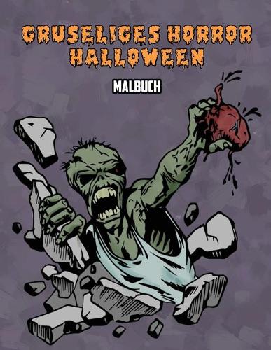 Gruseliges Horror Halloween Malbuch (Paperback)