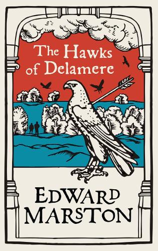 The Hawks of Delamere - Domesday (Paperback)