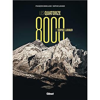 GLENAT - LES QUATORZE 8000 DE SOPHIE LAVAUD