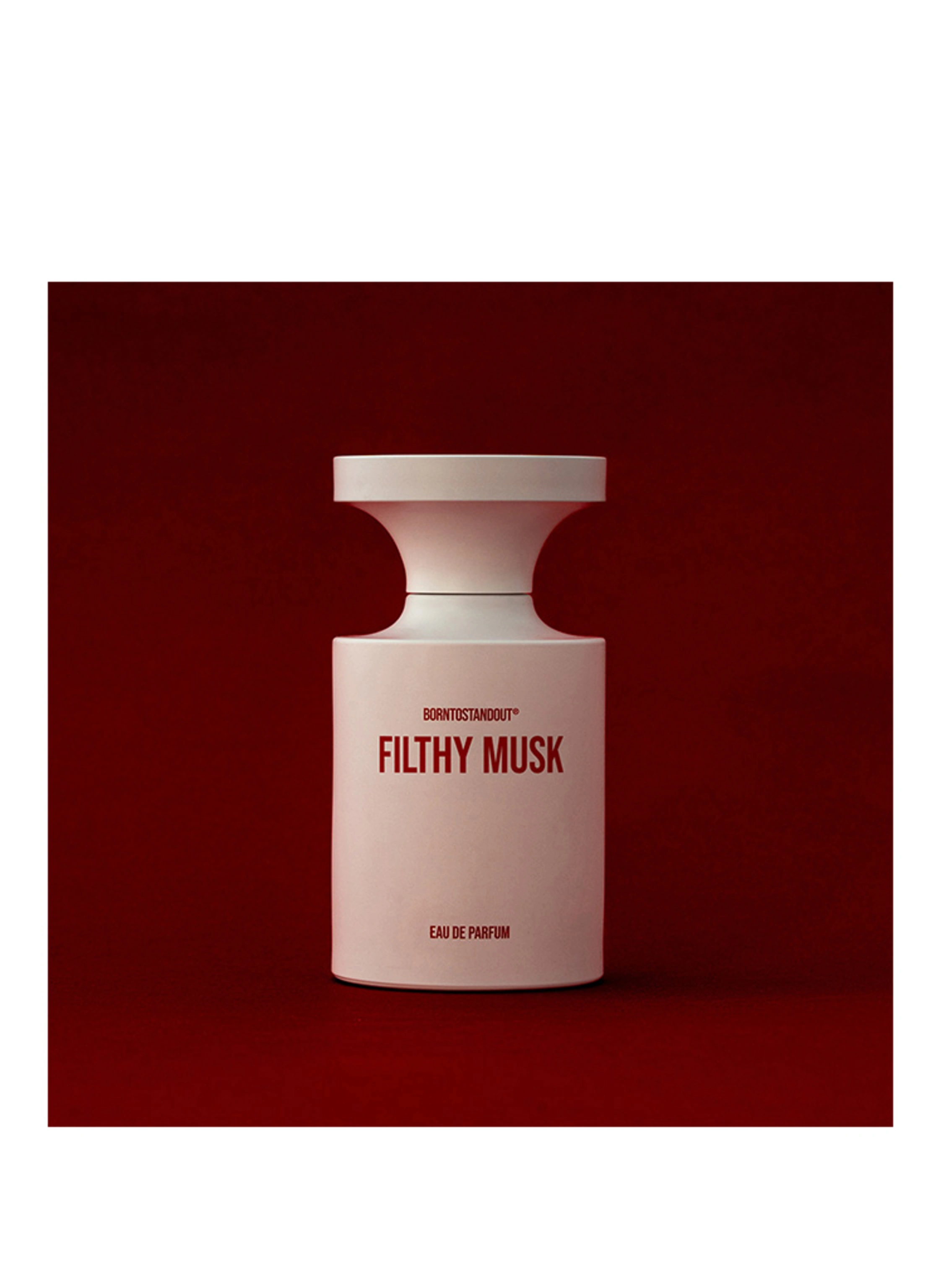 BORNTOSTANDOUT FILTHY MUSK