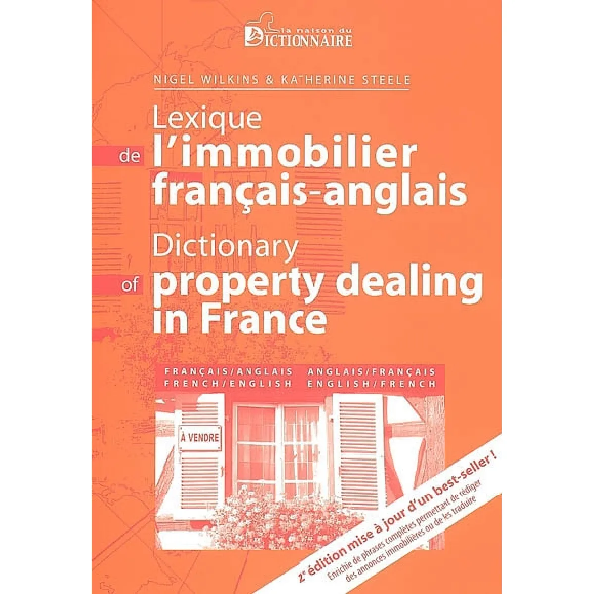 Lexique de l'immobilier : français-anglais & anglais-français. Dictionary of property dealing in France : French-English & English-French · Occasion