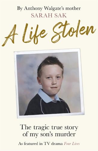 A Life Stolen: The tragic true story of my son's murder (Paperback)