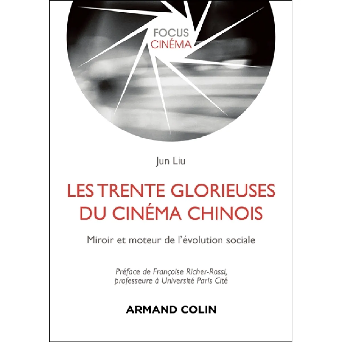 Les Trente Glorieuses du cinéma chinois : miroir et moteur de l'évolution sociale