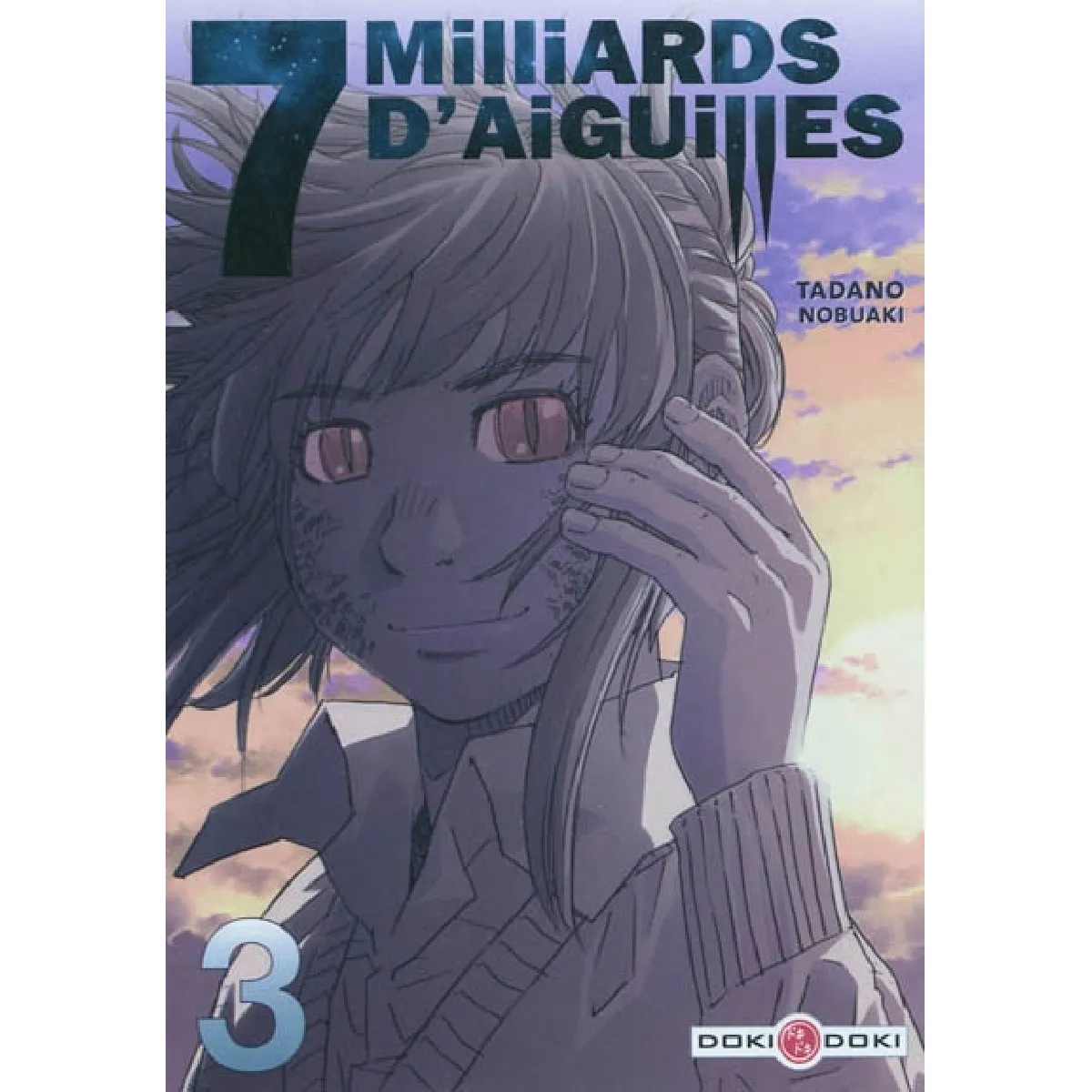 7 milliards d'aiguilles. Vol. 3 · Occasion