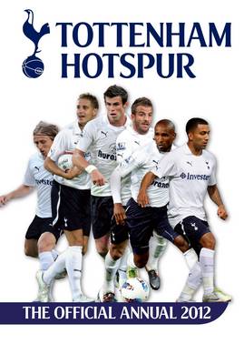 Official Tottenham Hotspur FC Annual 2012 (Hardback)