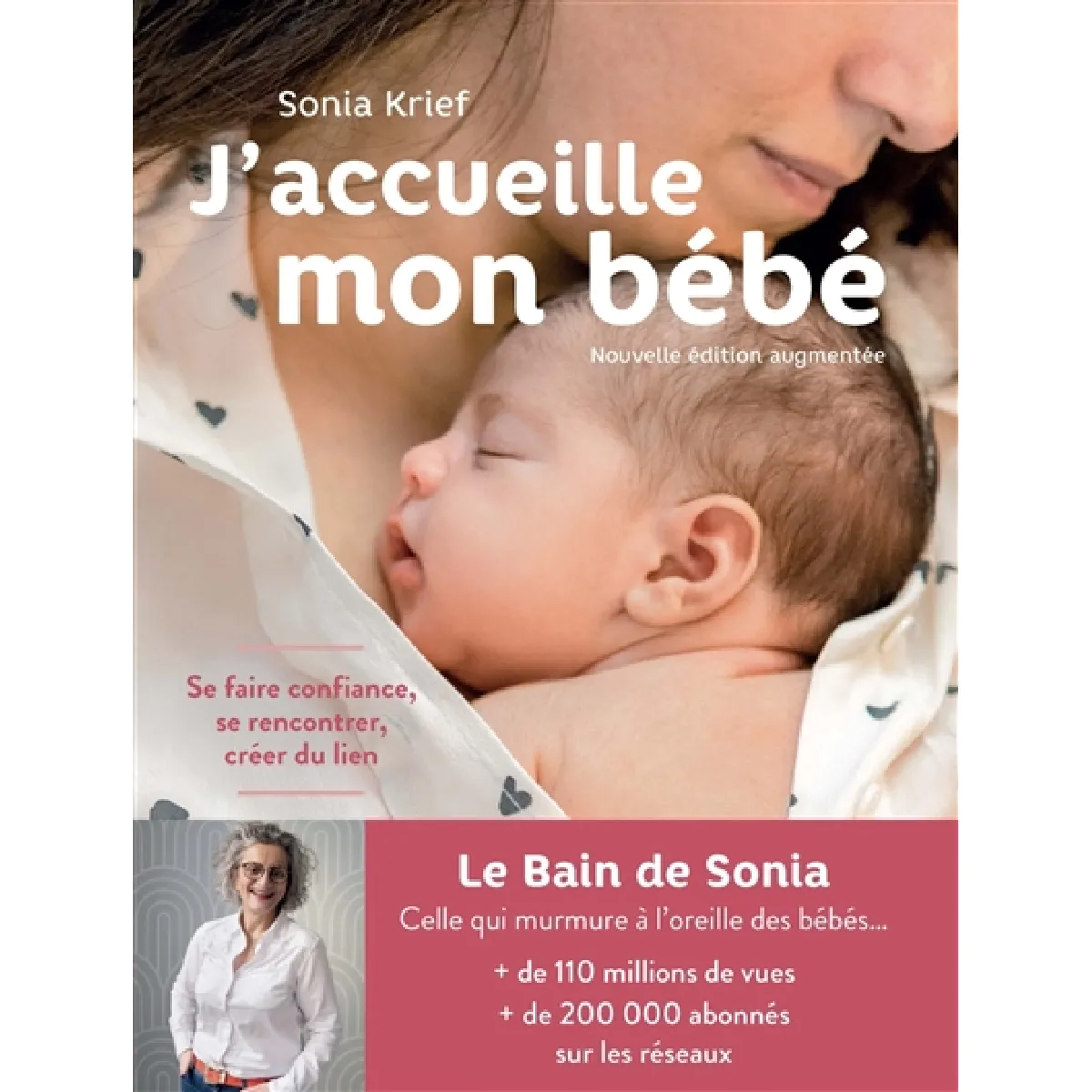 J'accueille mon bébé : se faire confiance, se rencontrer, créer du lien · Occasion