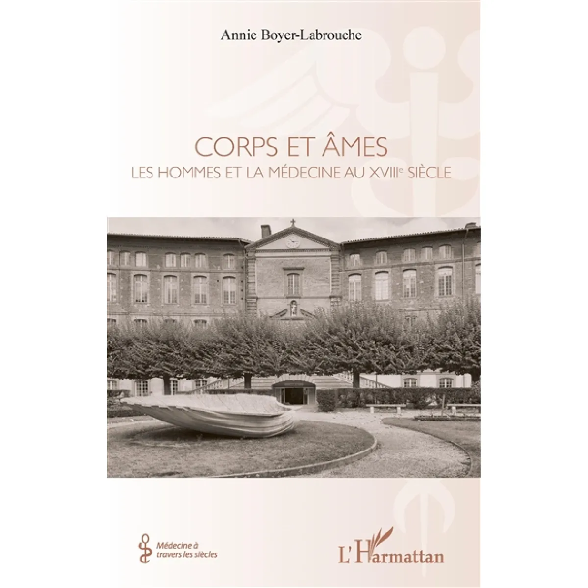Corps et âmes : les hommes et la médecine au XVIIIe siècle · Occasion