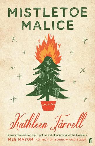 Mistletoe Malice: 'Literary comfort and joy' (Meg Mason, author of Sorrow and Bliss) (Paperback)