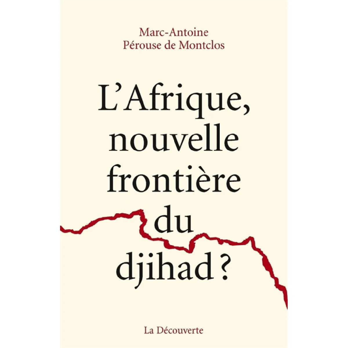 L'Afrique, nouvelle frontière du djihad ? · Occasion