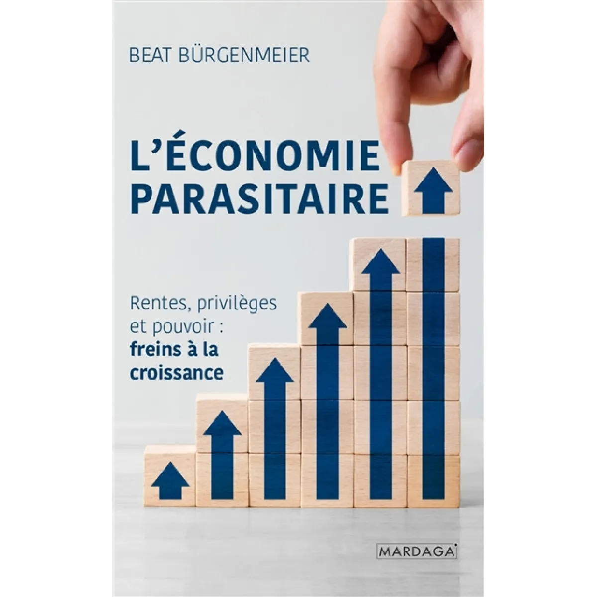 L'économie parasitaire : rentes, privilèges et pouvoir : freins à la croissance · Occasion