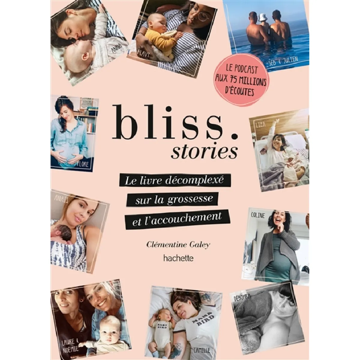 Bliss stories : le livre décomplexé sur la grossesse et l'accouchement