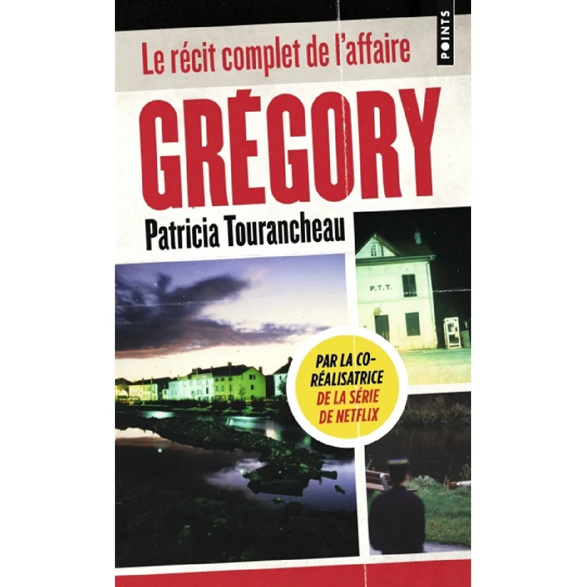 Grégory : la machination familiale : le récit complet de l'affaire