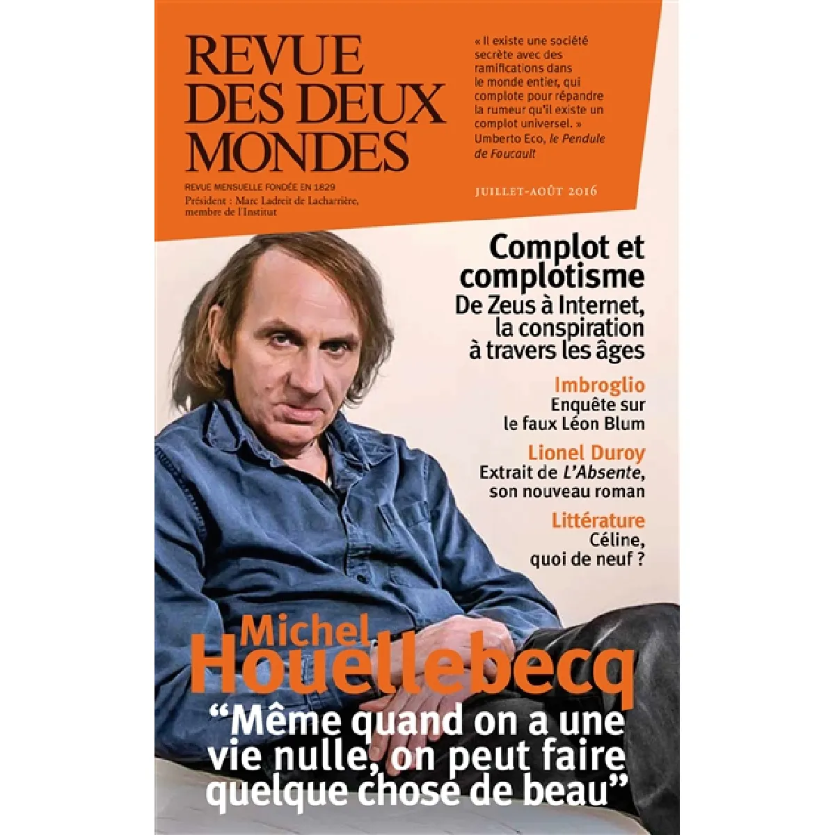Revue des deux mondes, n° 7 (2016). Complot et complotisme : de Zeus à Internet, la conspiration à travers les âges · Occasion