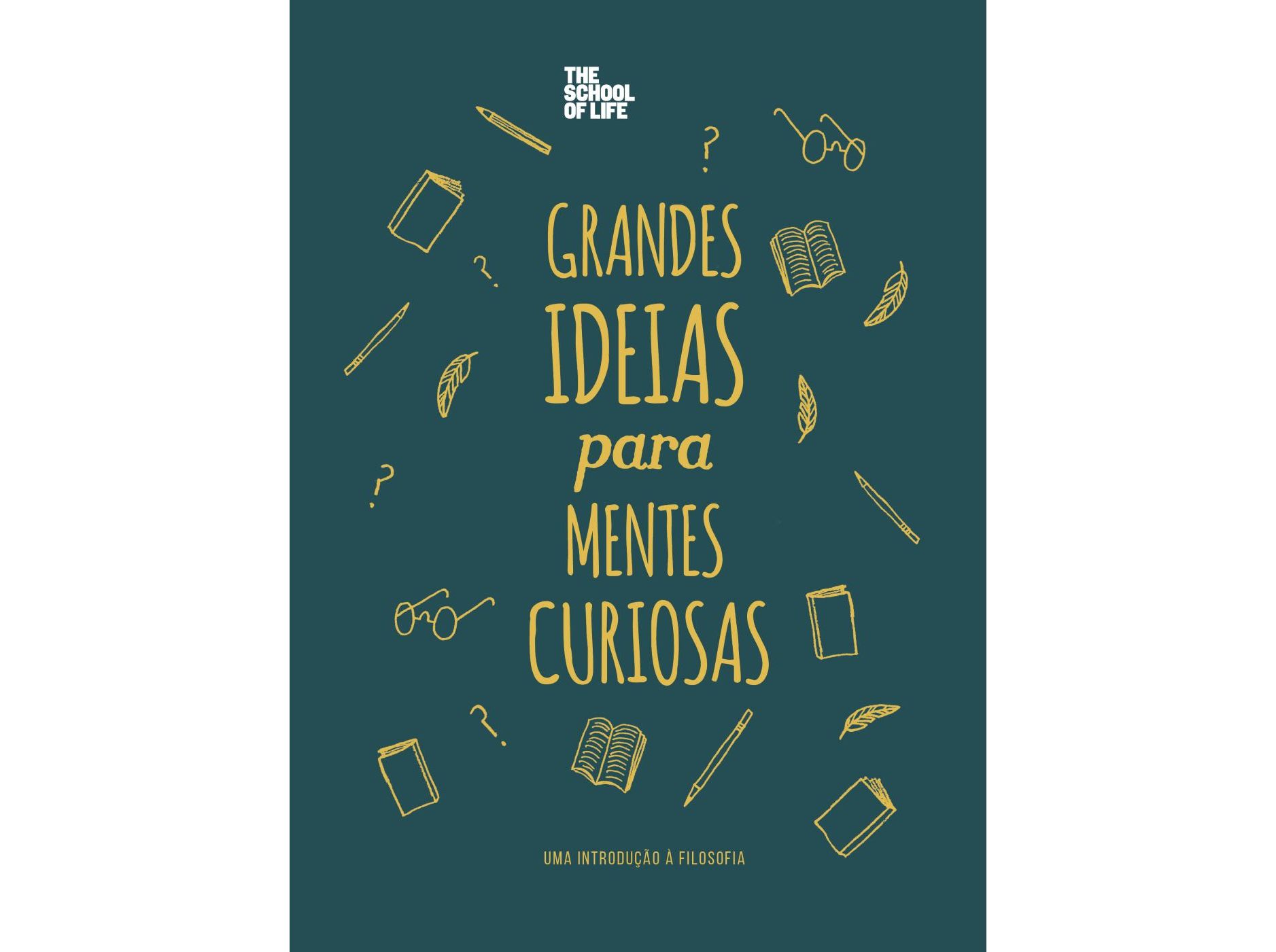 LIVRO GRANDES IDEIAS PARA MENTES CURIOSAS