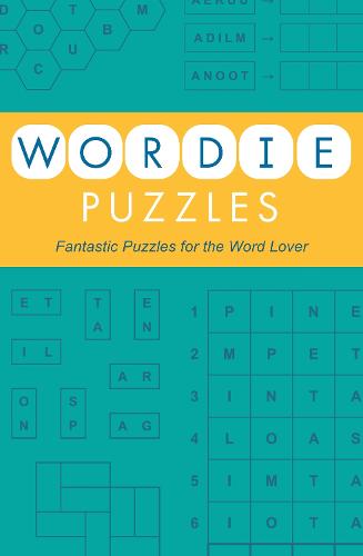 Wordie Puzzles: Fantastic Puzzles for the Word Lover (Paperback)