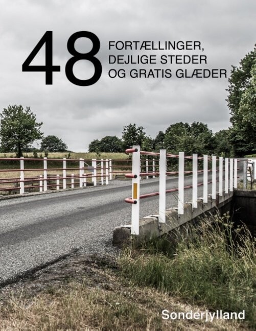 48 Fortællinger, Dejlige Steder Og Gratis Glæder - Kenneth Jensen - Bog
