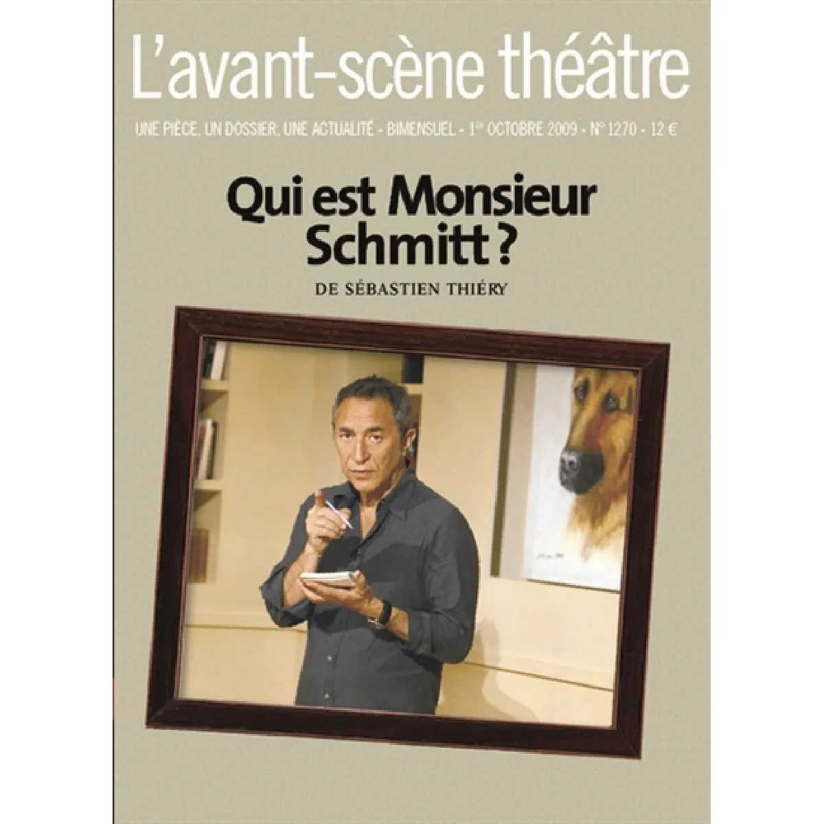 Avant-scène théâtre (L'), n° 1270. Qui est monsieur Schmitt ? · Occasion