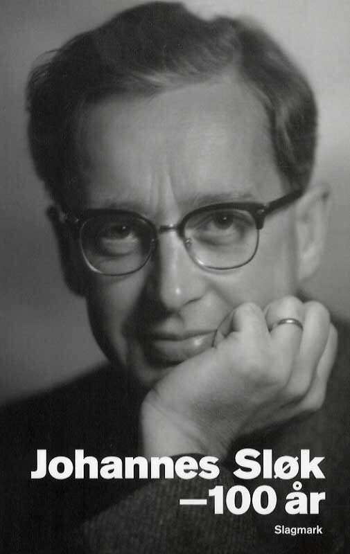 Johannes Sløk - 100 År - Hans-Jørgen Schanz - Bog