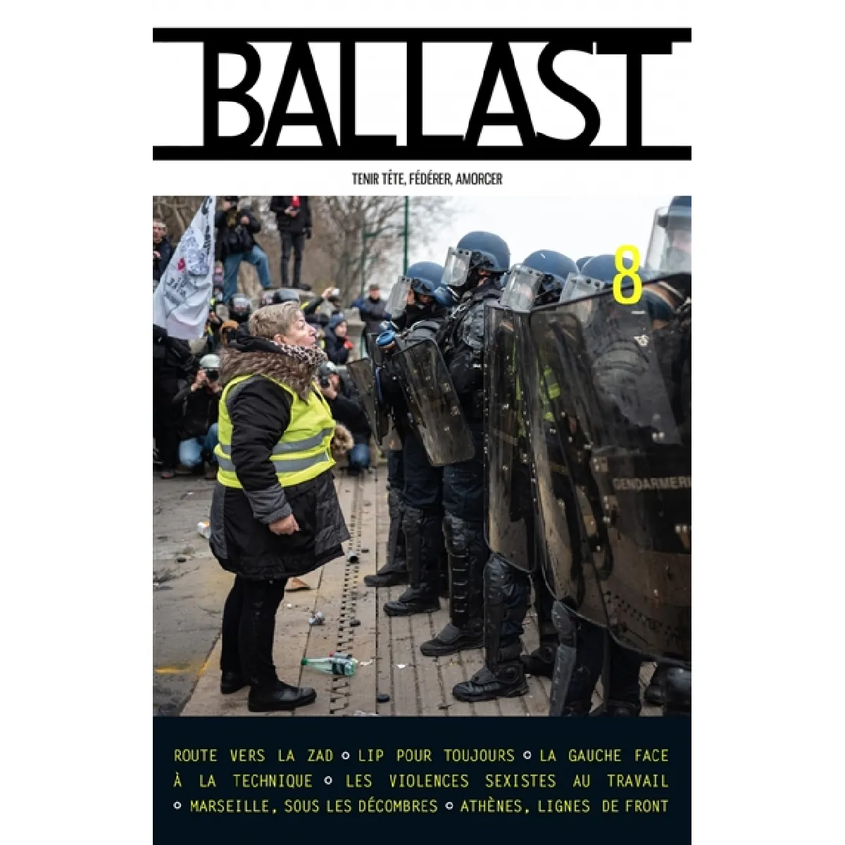 Ballast, n° 8. Tenir tête, fédérer, amorcer · Occasion