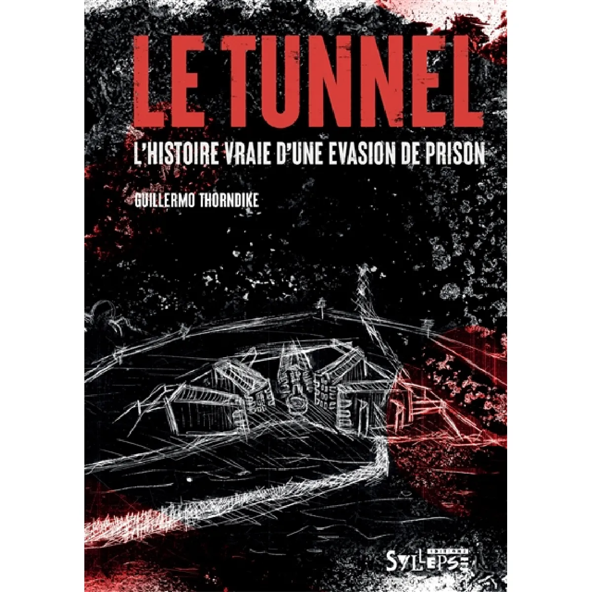 Le tunnel : l'histoire vraie d'une évasion de prison · Occasion