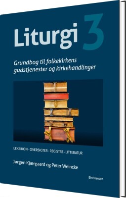 Liturgi Bind 3 - Jørgen Kjærgaard - Bog