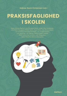Praksisfaglighed I Skolen - Claus Holm - Bog