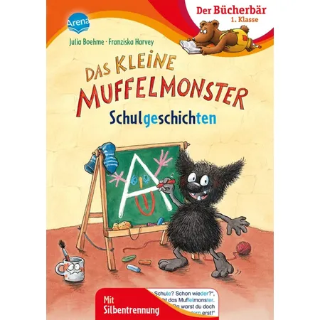 Arena Boehme, Der Bücherbär, 1. Klasse - Das kleine Muffelmonster Schulgeschichten