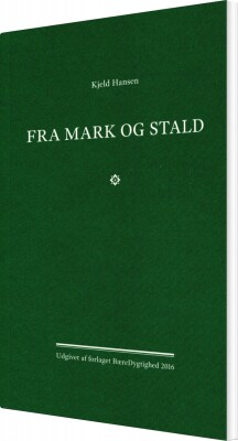 Fra Mark Og Stald - Kjeld Hansen - Bog