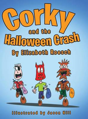 Corky and the Halloween Crash (Hardback)