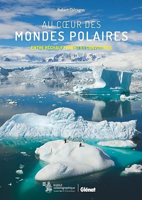 GLENAT - AU COEUR DES MONDES POLAIRES