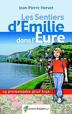 RANDO EDITIONS - SENTIERS EMILIE EURE