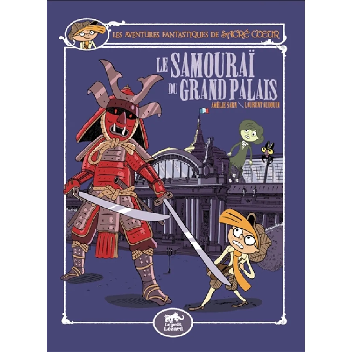 Les aventures fantastiques de Sacré Coeur. Vol. 16. Le samouraï du Grand-Palais