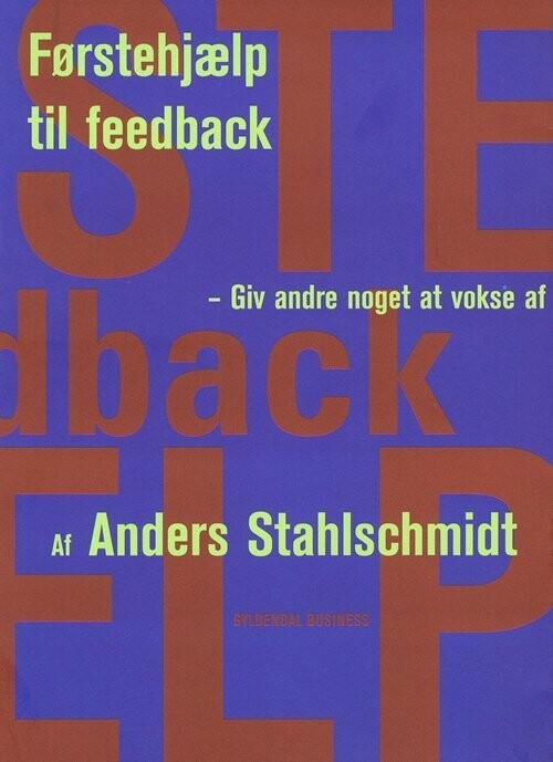 Førstehjælp Til Feedback - Anders Stahlschmidt - Lumholt - Bog
