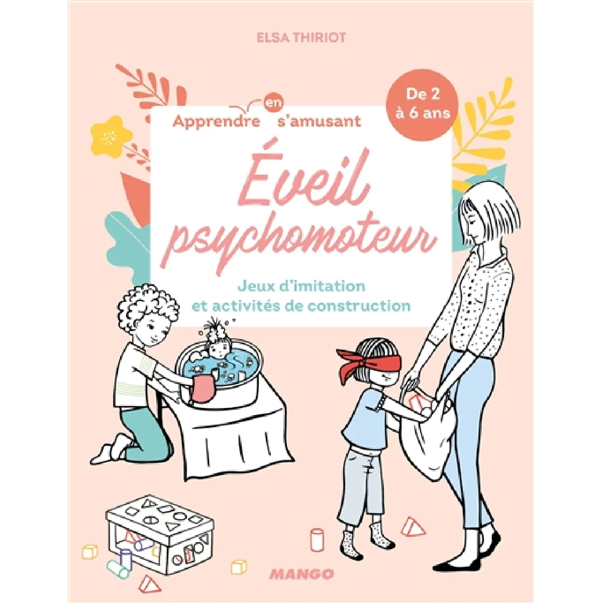 Eveil psychomoteur : jeux d'imitation et activités de construction · Occasion