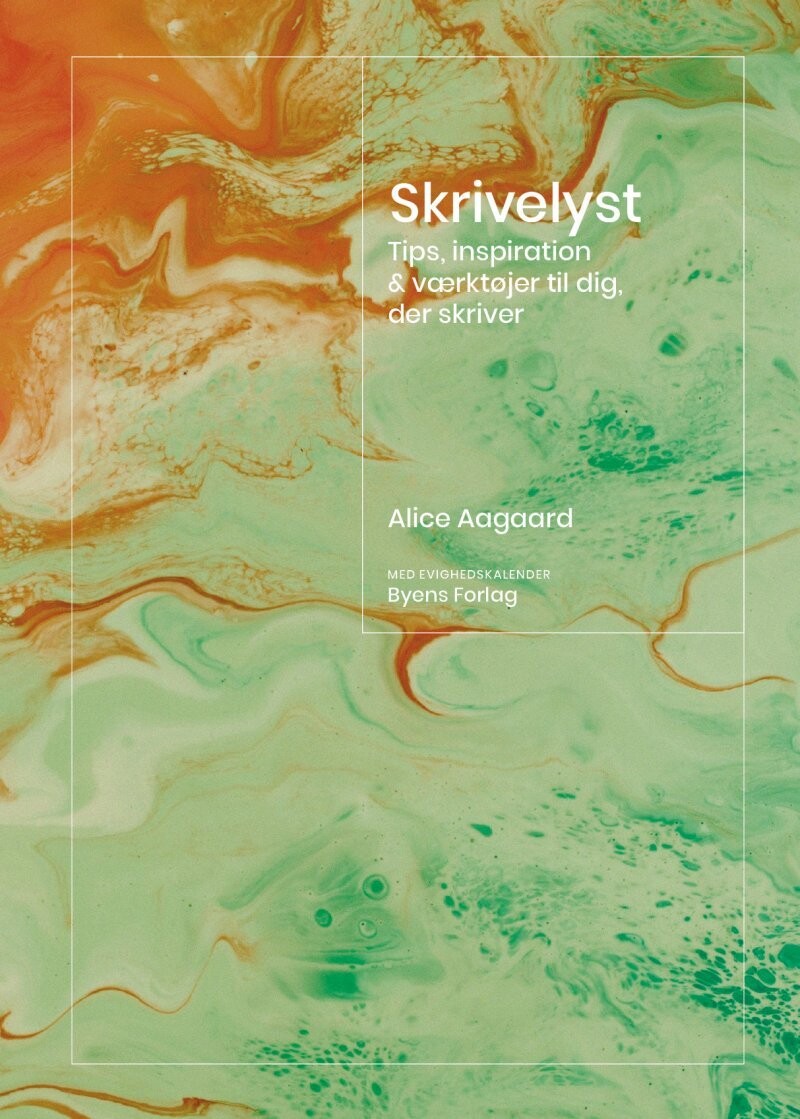 Skrivelyst - Alice Aagaard - Bog