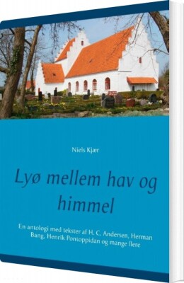 Lyø Mellem Hav Og Himmel - Niels Kjær - Bog