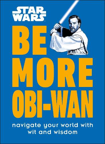 Be More Obi-Wan (Hardback)