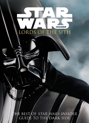 Star Wars - Lords of the Sith: Guide to the Dark Side (Paperback)