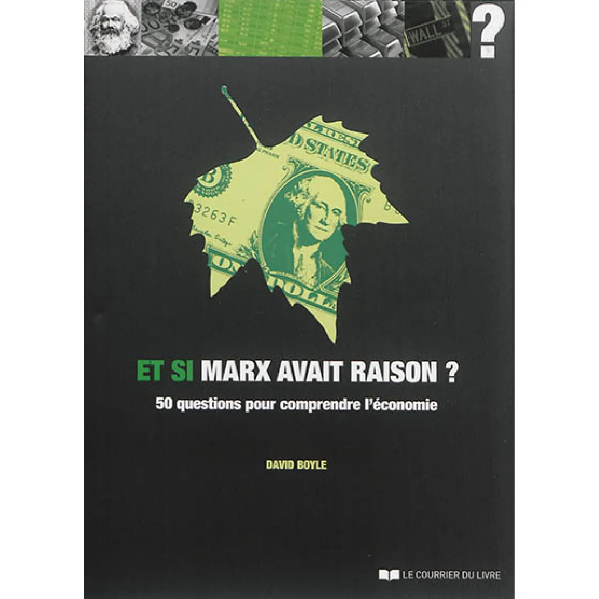 Et si Marx avait raison ? : 50 questions pour comprendre l'économie · Occasion