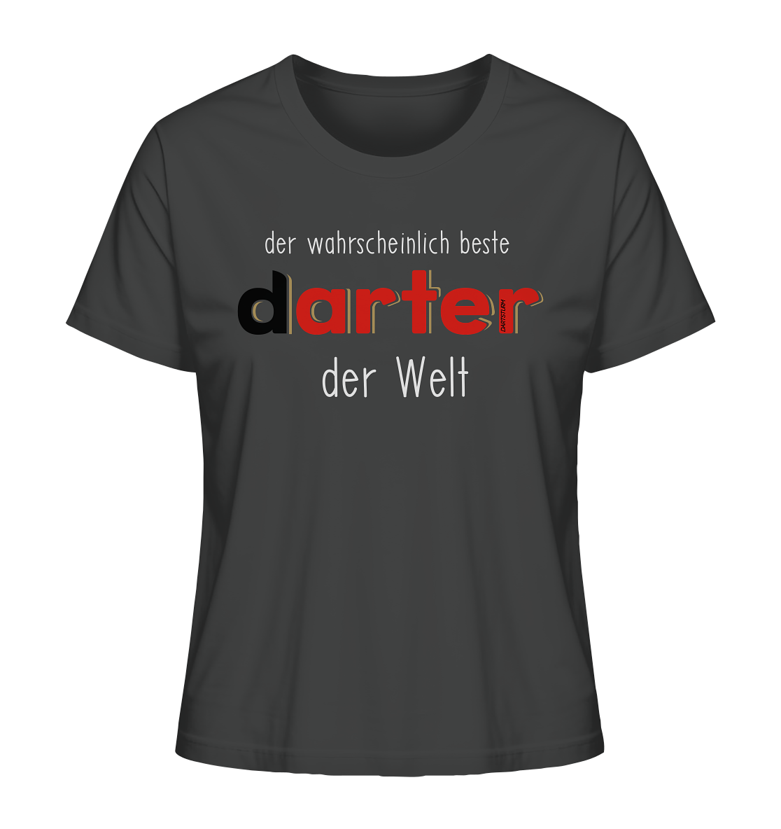 DartSturm - Der wahrscheinlich beste darter der Welt Weiß - Ladies Organic Shirt