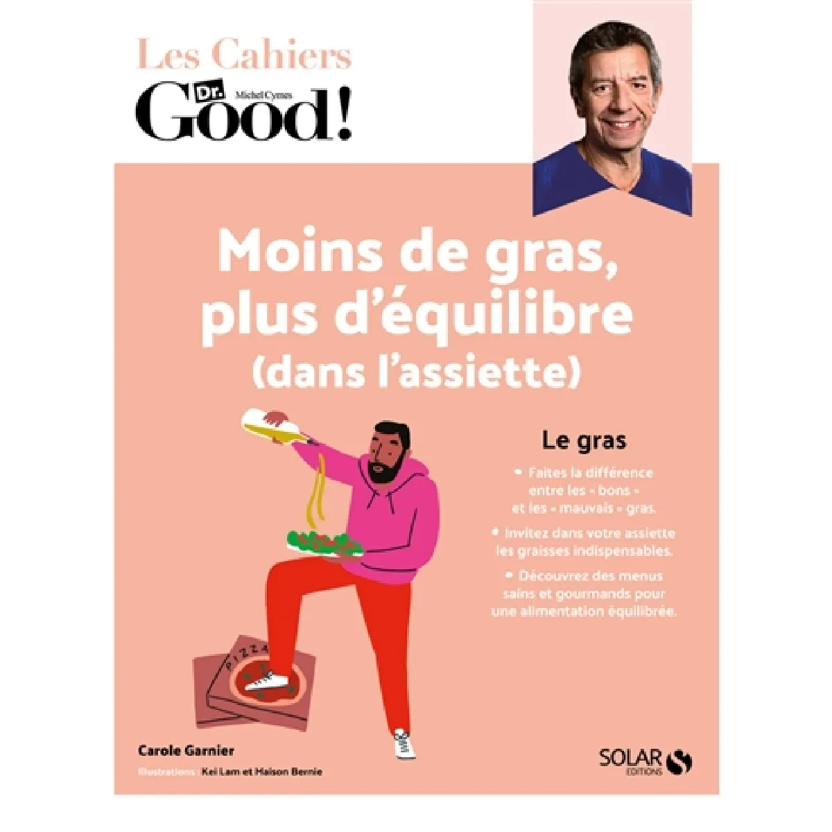 Moins de gras, plus d'équilibre (dans l'assiette) · Occasion