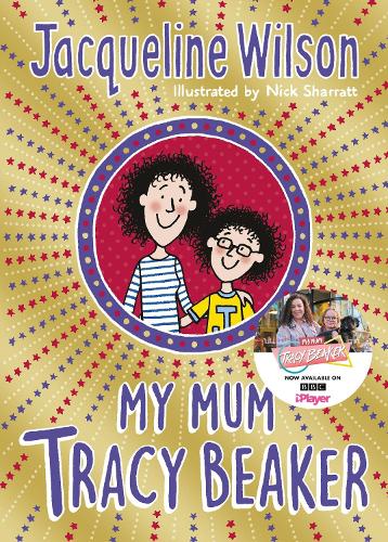 My Mum Tracy Beaker: Now a major TV series - Tracy Beaker (Paperback)