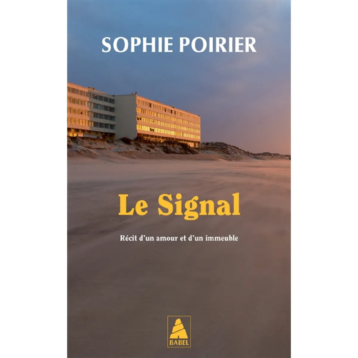 Le Signal : récit d'un amour et d'un immeuble · Occasion
