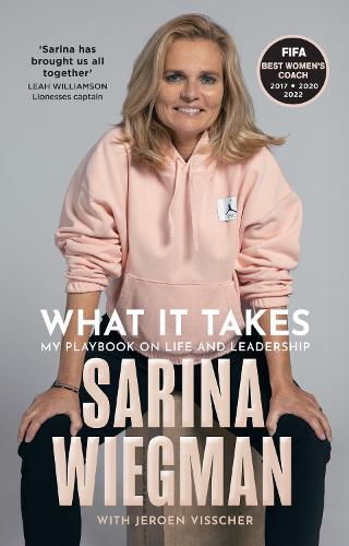 What It Takes: My Playbook on Life and Leadership (Hardback)