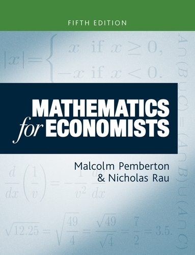 Mathematics for Economists: An Introductory Textbook, Fifth Edition (Paperback)