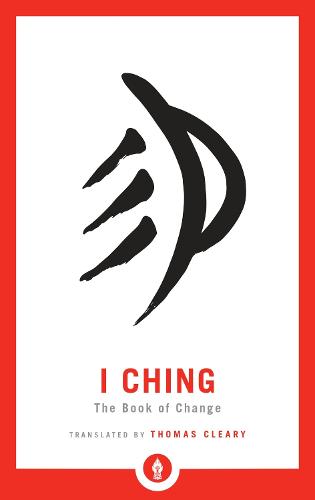 I Ching: The Book of Change - Shambhala Pocket Library 8 (Paperback)