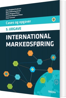 International Markedsføring - Cases Og Opgaver - Mette Risgaard Olsen - Bog