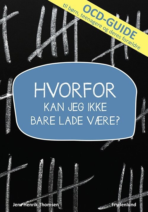 Hvorfor Kan Jeg Ikke Bare Lade Være? - Jens Henrik Thomsen - Bog