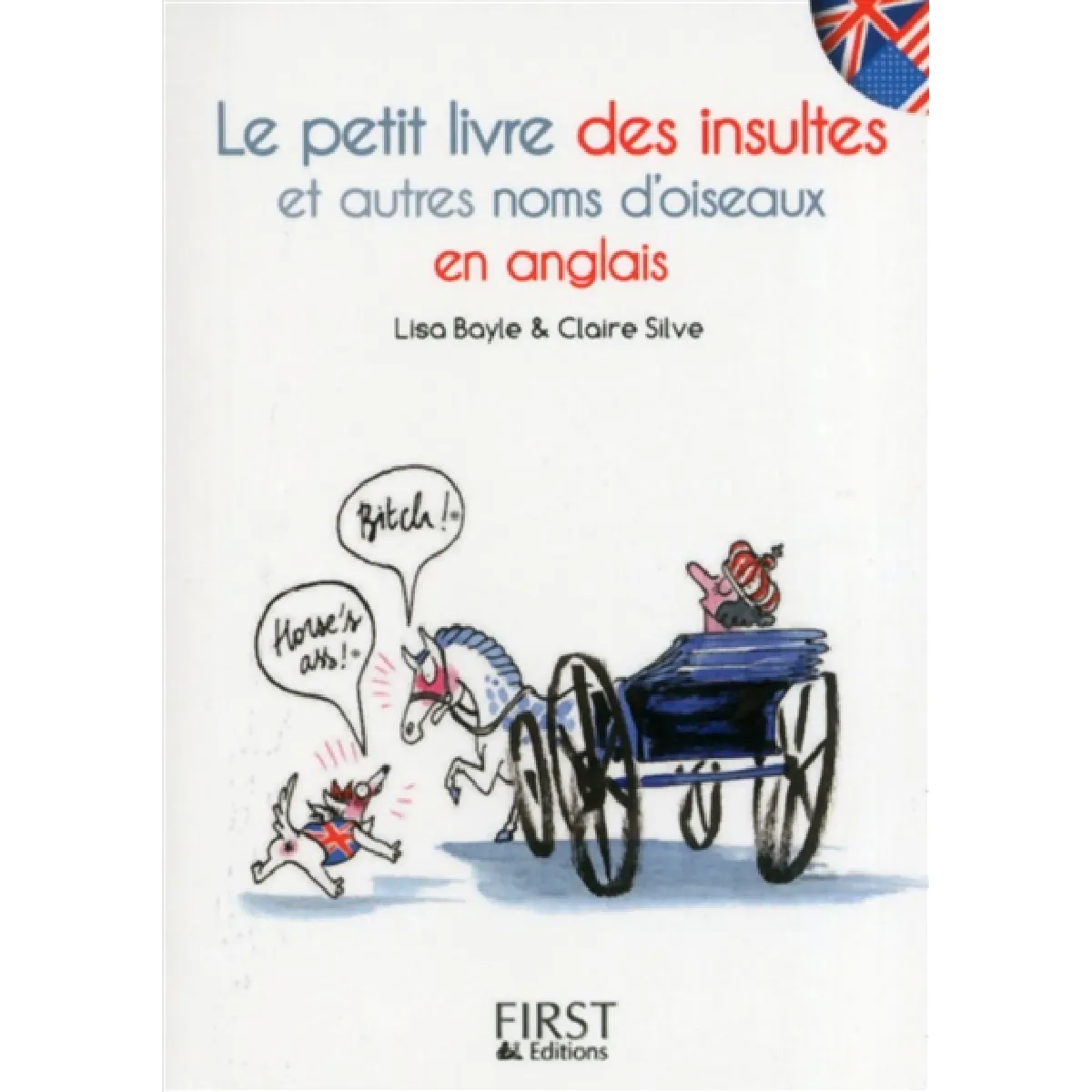 Le petit livre des insultes et autres noms d'oiseaux en anglais · Occasion