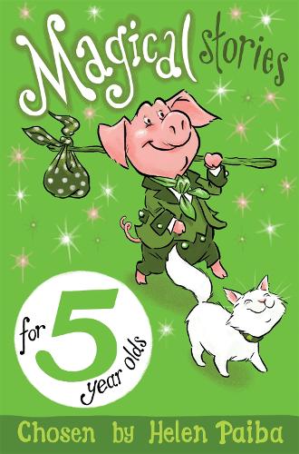 Magical Stories for 5 Year Olds - Macmillan Children's Books Story Collections (Paperback)